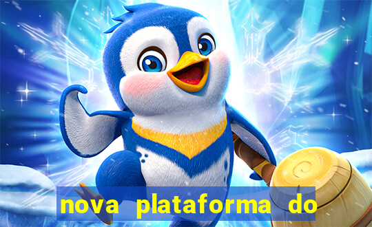 nova plataforma do jogo do tigre